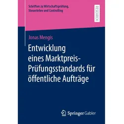 Entwicklung eines Marktpreis-Prüfungsstandards für öffentliche Aufträge, Fachbücher von Jonas Mengis