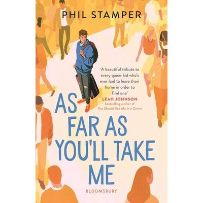 As Far as You'll Take Me, Taschenbuch von Phil Stamper, Bloomsbury USA