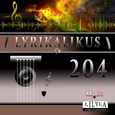 Lyrikalikus 204 - Arno Holz, Audio, 9783988523129