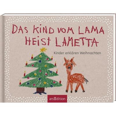 Das Kind vom Lama heist Lametta, Gebundene Ausgabe von Hartmut Ronge, arsedition, 978-3-8458-4320-9