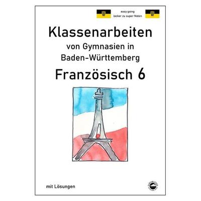 Französisch 6 (nach Découvertes 1) Klassenarbeiten von Gymnasien aus Baden-Württemberg mit Lösungen, Taschenbuch von Monika Arndt, Durchblicker
