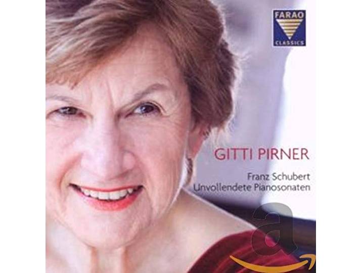 Piano Gitti Pirner - Schubert: Unfinished Piano Sonatas