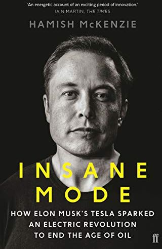 Hamish McKenzie - Insane Mode: How Elon Musk's Tesla Sparked an Electric Revolution to End the Age of Oil - Preis vom 11.10.2026 15:43:13 h