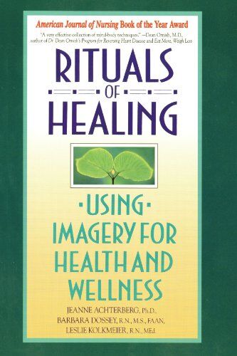 Jeanne Achterberg - Rituals of Healing: Using Imagery for Health and Wellness - Preis vom 09.10.2026 07:28:09 h