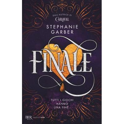 Finale, Taschenbuch von Stephanie Garber, Rizzoli, 978-88-17-14999-0