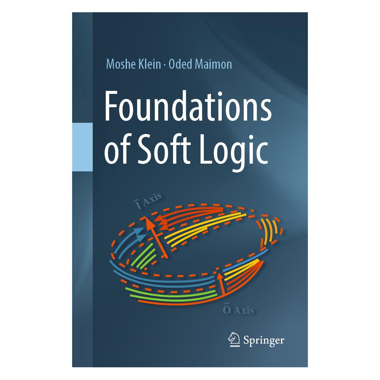Springer Foundations of Soft Logic (Englisch, Hardcover, Moshe Klein, Oded Maimon) (9783031582325)