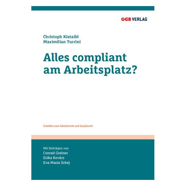 ÖGB Alles compliant am Arbeitsplatz? (Deutsch, Softcover, Christoph Kietaibl, Maximilian Turrini) (42373721)