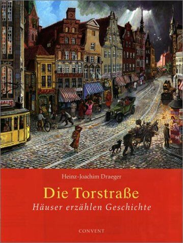 Heinz-Joachim Draeger - Die Torstraße: Häuser erzählen Geschichte - Preis vom 11.10.2026 15:43:13 h