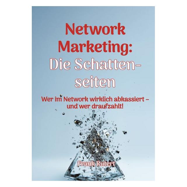 LöwenStern Verlag Rutert:Network Marketing: Die Schattens (Deutsch, Frank Rutert) (64898641)