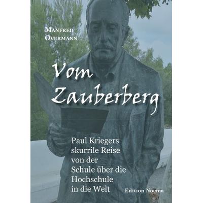 Vom Zauberberg, Taschenbuch von Manfred Overmann, Ibidem, 978-3-8382-1306-4