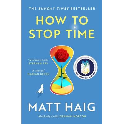 How to Stop Time, Taschenbuch von Matt Haig, Canongate Books Ltd., 978-1-83885-847-6