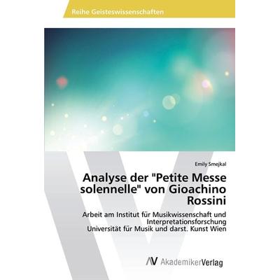 Analyse der 'Petite Messe solennelle' von Gioachino Rossini -