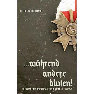 ...während andere bluten!, Taschenbuch von , BoD – Books on Demand, 978-3-7543-3937-4