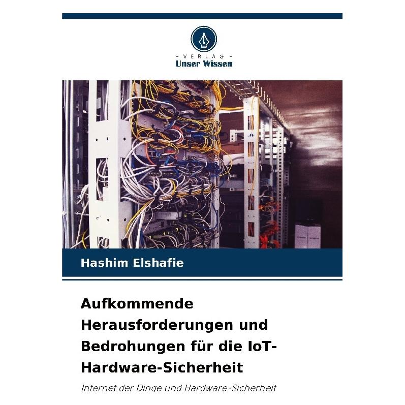 Bod Aufkommende Herausforderungen und Bedrohungen für die IoT-Hardware-Sicherheit (57207222)