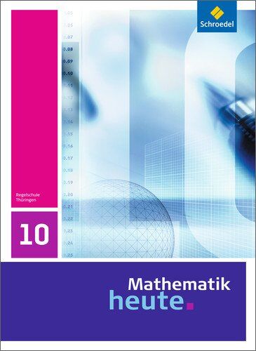 Heinz Griesel - Mathematik heute - Ausgabe 2010 für Thüringen: Schülerband 10 - Preis vom 10.10.2026 11:48:34 h