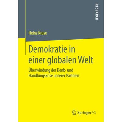 Demokratie in einer globalen Welt, Taschenbuch von Heinz Kruse, Springer Fachmedien Wiesbaden GmbH, 978-3-658-06695-6