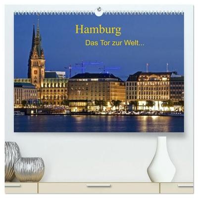 Hamburg. Das Tor zur Welt... (hochwertiger Premium Wandkalender 2027 DIN A2 quer), Kunstdruck in Hochglanz