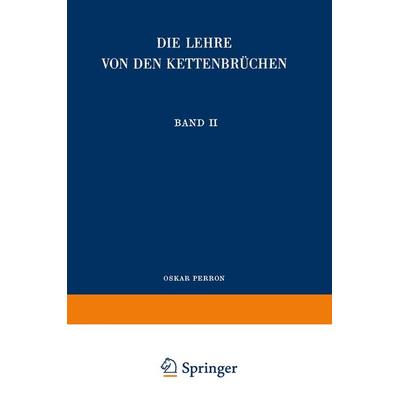 Die Lehre von den Kettenbrüchen, Taschenbuch von Oskar Perron, Vieweg & Teubner, 978-3-519-02022-6