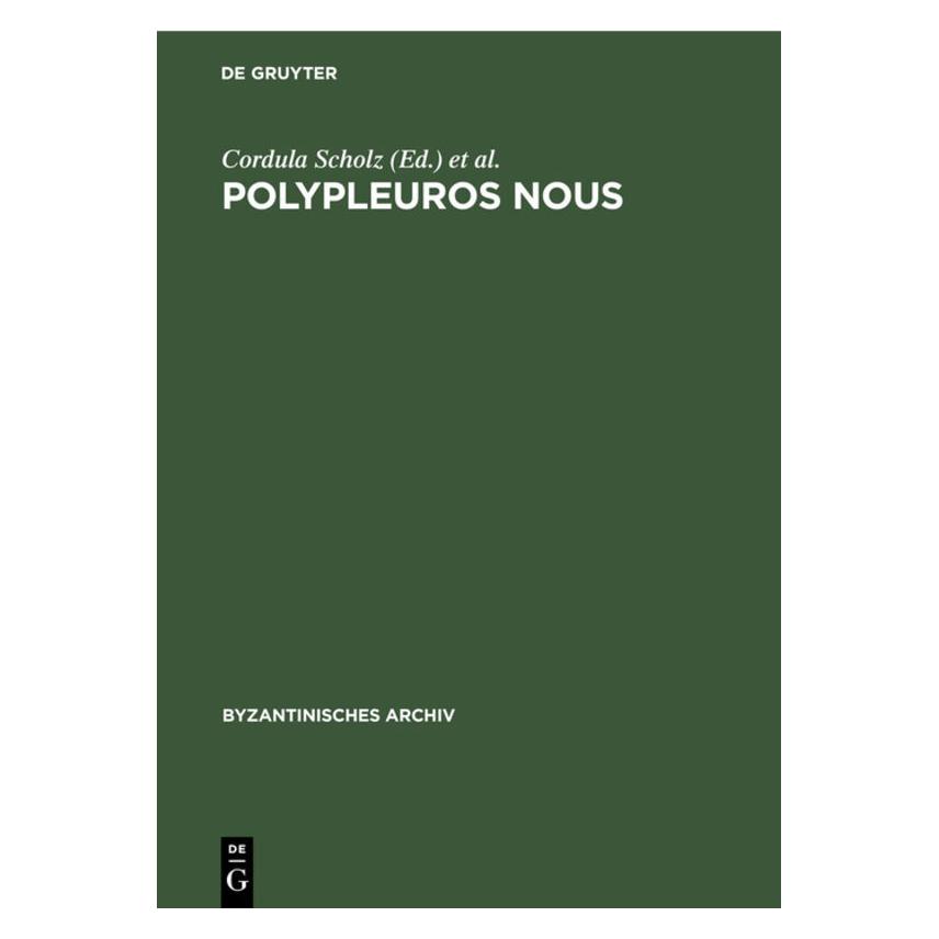 De Gruyter Polypleuros nous (Deutsch, Hardcover, Cordula Scholz, Georgios Makris) (67833862)