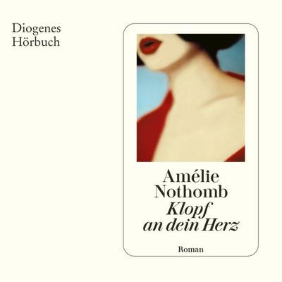 Klopf an dein Herz - Amélie Nothomb, Audio, 9783257694055