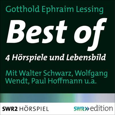 Best of Lessing. 4 Hörspiele und das Lebensbild - Johannes Poethen,Gotthold Ephraim Lessing, Audio, 4056198086711