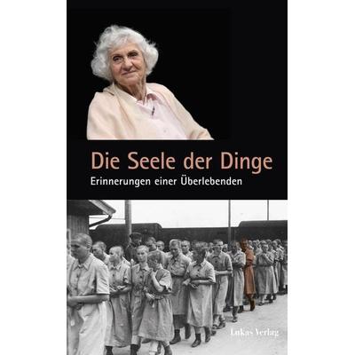 Die Seele der Dinge, Taschenbuch von Éva Fahidi, Lukas Verlag für Kunst- und Geistesgeschichte, 978-3-86732-413-7