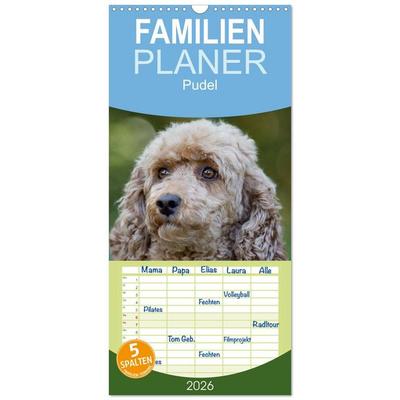 Familienplaner 2026 - Pudel mit 5 Spalten (Wandkalender, 21 x 45 cm) CALVENDO