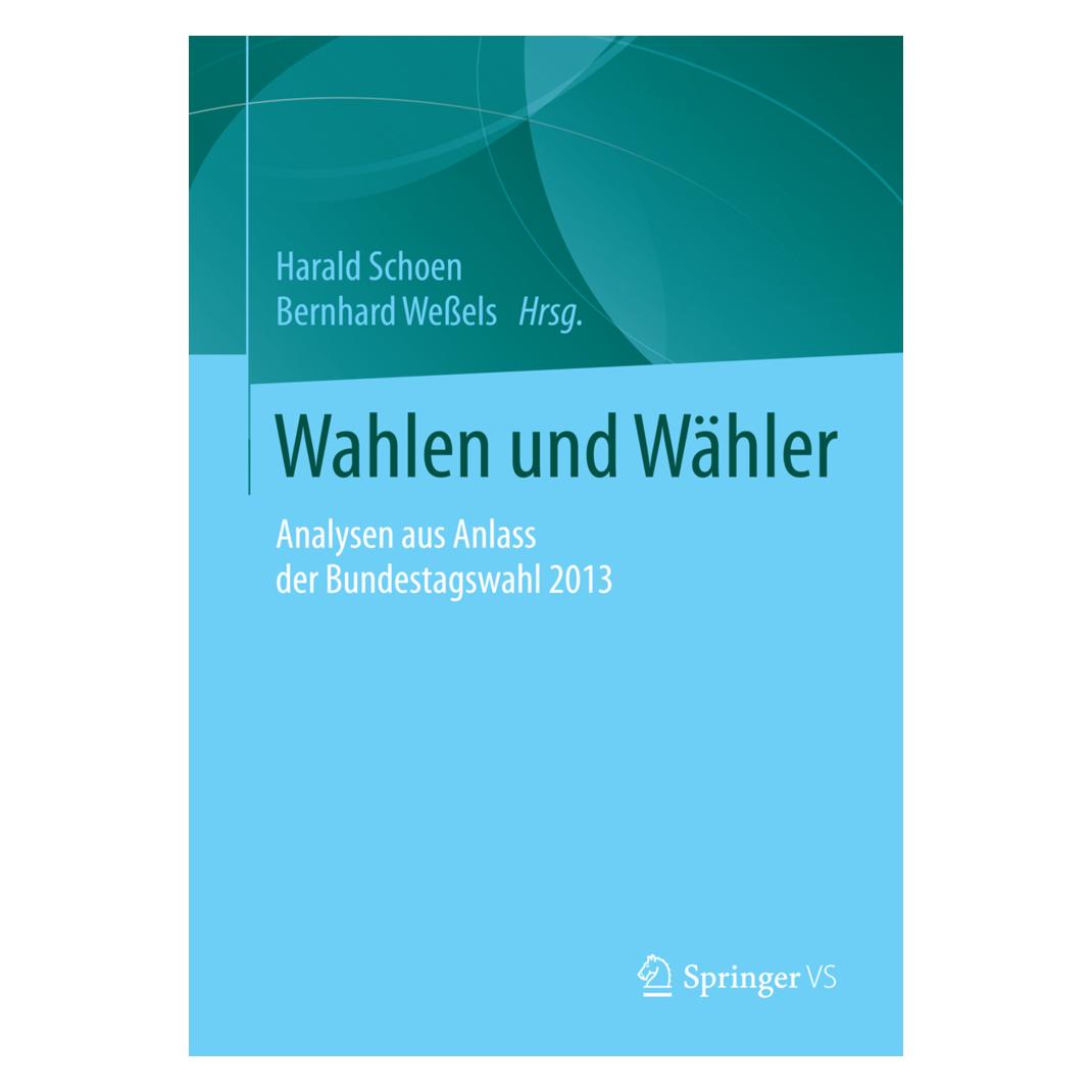 Springer Wahlen und Wähler (Deutsch, Softcover, Bernhard Wessels, Harald Schoen) (55598668)