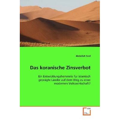 Said Abdullah: Das koranische Zinsverbot, Taschenbuch von Said Abdullah, VDM, 978-3-639-10261-1