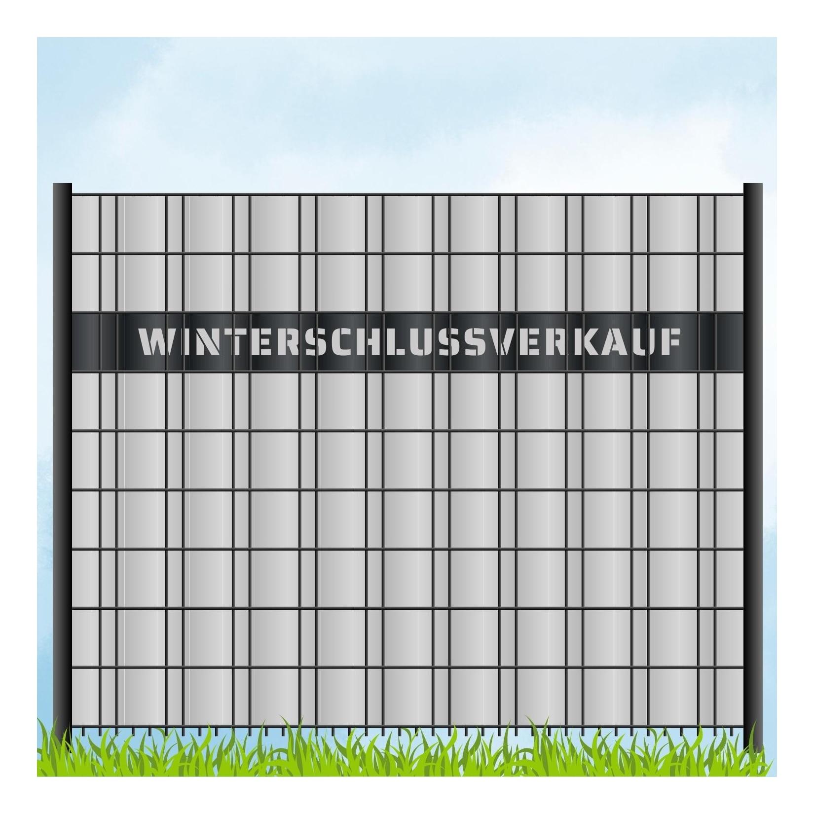 zaun zu® Sichtschutzstreifen Laser Beschriftung "WINTERSCHLUSSVERKAUF" Anthrazit 2,55m