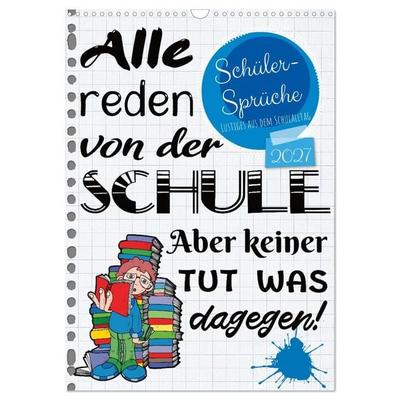 Schüler-Sprüche (Wandkalender 2027 DIN A3 hoch), CALVENDO Monatskalender