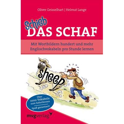 Schieb das Schaf, Taschenbuch von Oliver Geisselhart,Helmut Lange, Mvg, 978-3-86882-258-8