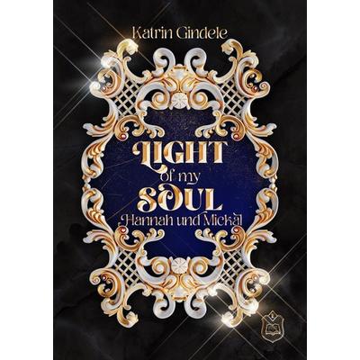 Light of my Soul, Taschenbuch von Katrin Gindele, Eisermann Verlag, 978-3-96173-243-2