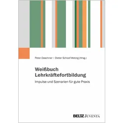 Weibuch Lehrkrftefortbildung, Fachbücher von Peter Daschner, Dieter Schoof-Wetzig