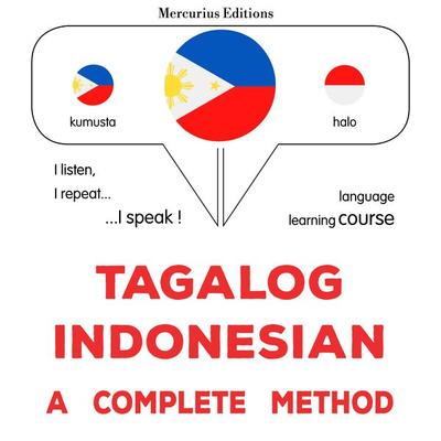 Tagalog - Indonesian : a complete method - James Gardner, Audio, 9782821175907