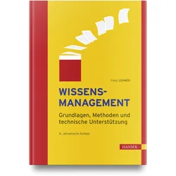 Wissensmanagement, Fachbücher von Franz Lehner