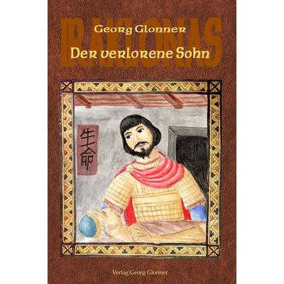 Der verlorene Sohn, Gebundene Ausgabe von Georg Glonner, Glonner, Georg, Dr., 978-3-946439-97-4