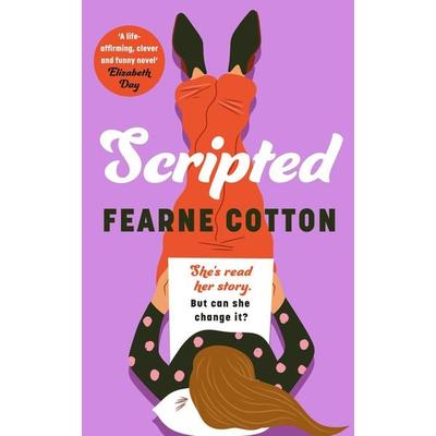 Cotton, F: Scripted, Taschenbuch von Fearne Cotton, Penguin Books Ltd, 978-0-241-67633-2