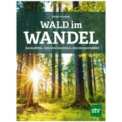Schubach:Wald im Wandel, Fachbücher von Walter Schubach