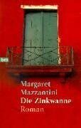 Margaret Mazzantini - Die Zinkwanne - Preis vom 30.09.2026 09:01:18 h
