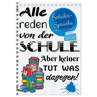 Schüler-Sprüche (Tischkalender 2026 DIN A5 hoch), CALVENDO Monatskalender