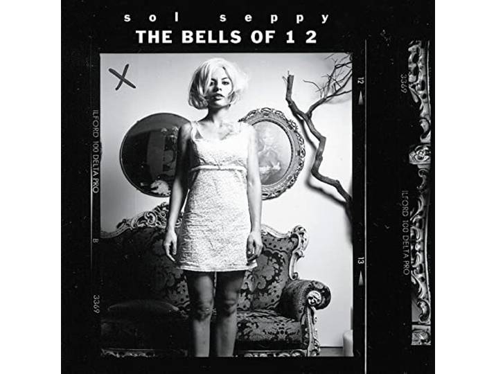 Sol Seppy - The Bells Of 1 2