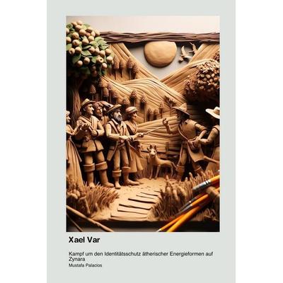 Xael Var, Taschenbuch von Mustafa Palacios, 0xford University Press, 978-1-998610-62-4