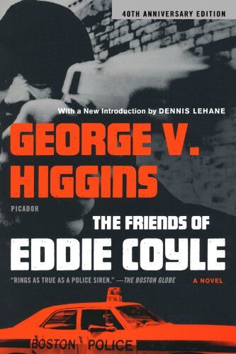 Higgins, George V. - The Friends of Eddie Coyle - Preis vom 09.10.2026 07:28:09 h