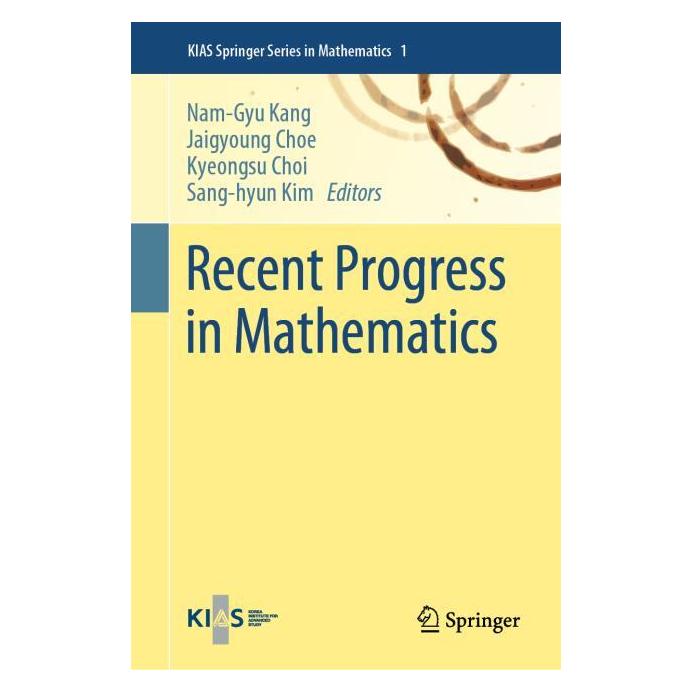 Springer Recent Progress in Mathematics (Englisch, Hardcover, Danny Calegari, Dongho Chae, Hyeonbae Kang, Jaigyoung Choe, Kyeongsu Choi, Nam-Gyu Kang, Sang-hyun Kim, Simon Brendle, Young-Hoon Kiem) (63719992)