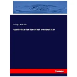 Geschichte der deutschen Universitäten, Fachbücher von Georg Kaufmann
