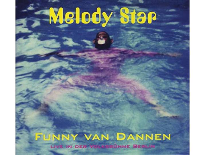 Funny Van Dannen - Melody Star. Live In Der Volksbuhne