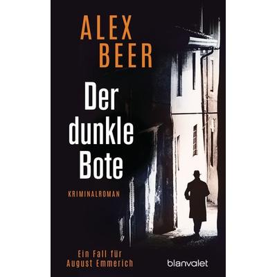 Der dunkle Bote, Taschenbuch von Alex Beer, Blanvalet, 978-3-7341-0897-6