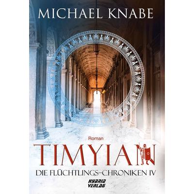 Timyian, Taschenbuch von Michael Knabe, Hybrid Verlag, 978-3-96741-278-9