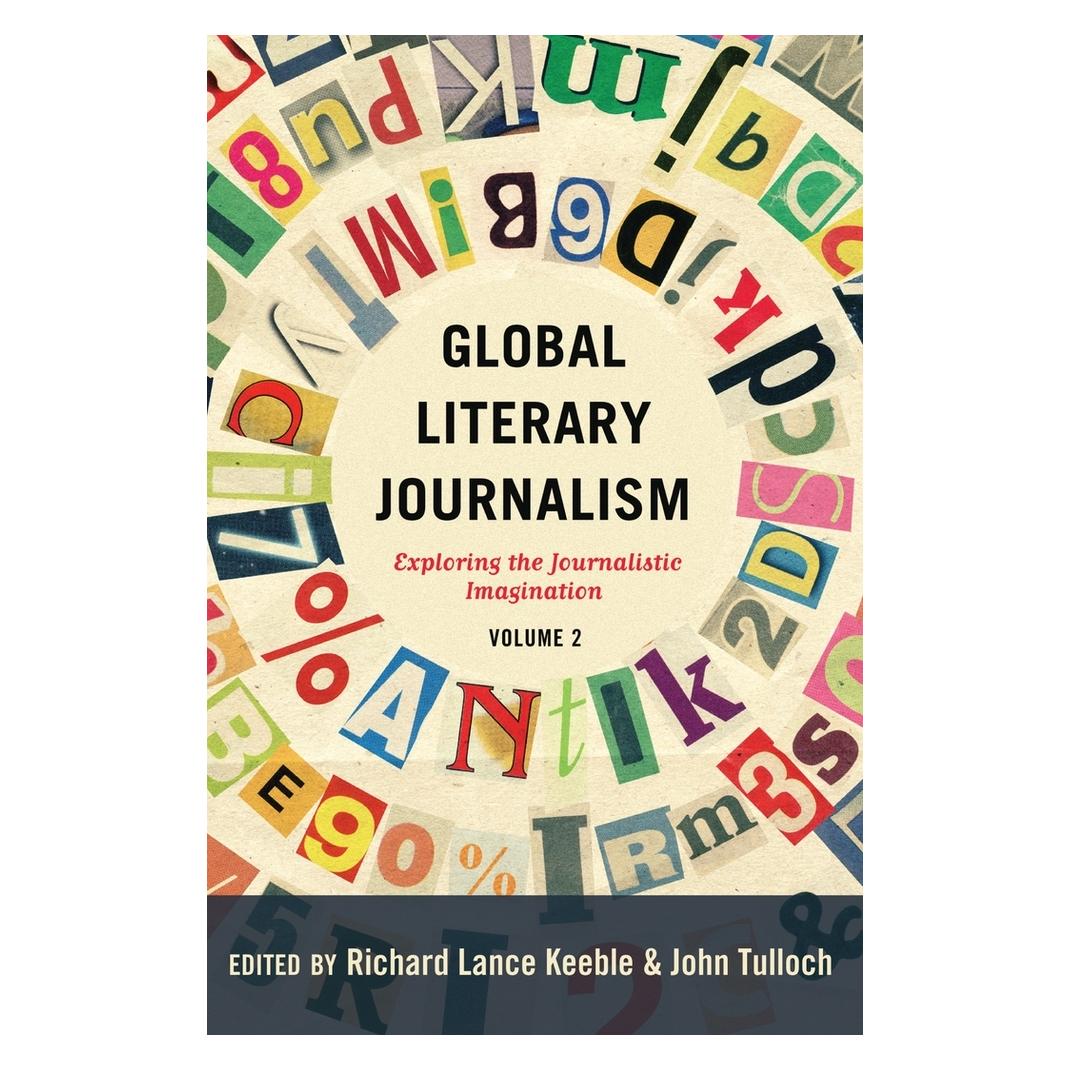 Peter Lang Global Literary Journalism (Englisch, Hardcover, John Tulloch, Richard Lance Keeble) (67748230)